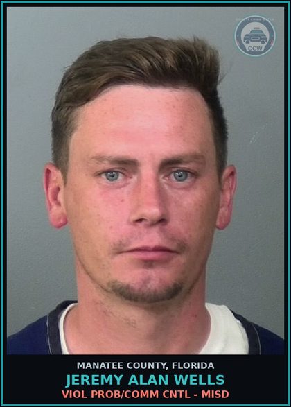 CCW arrest card for JEREMY ALAN WELLS in Manatee County: VIOL PROB/COMM CNTL - MISD