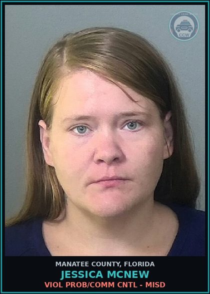 CCW arrest card for JESSICA MCNEW in Manatee County: VIOL PROB/COMM CNTL - MISD
