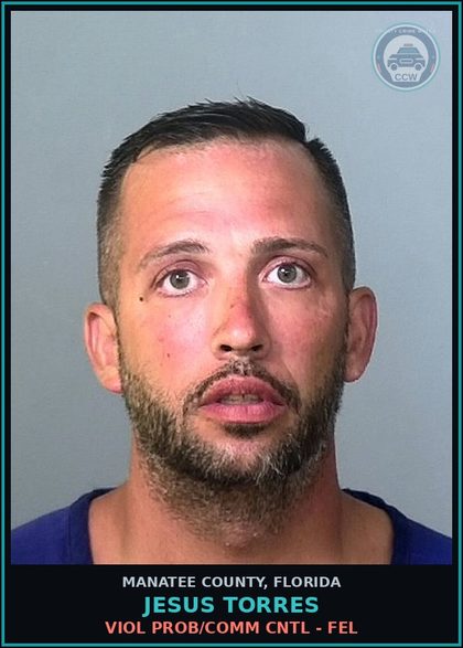 CCW arrest card for JESUS TORRES in Manatee County: VIOL PROB/COMM CNTL - FEL