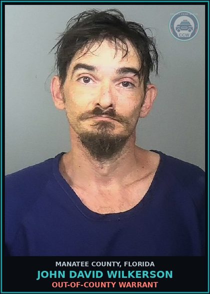 CCW arrest card for JOHN DAVID WILKERSON in Manatee County: OUT-OF-COUNTY WARRANT