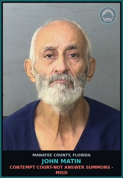 CCW arrest card for JOHN MATIN in Manatee County: CONTEMPT COURT-NOT ANSWER SUMMONS - MISD