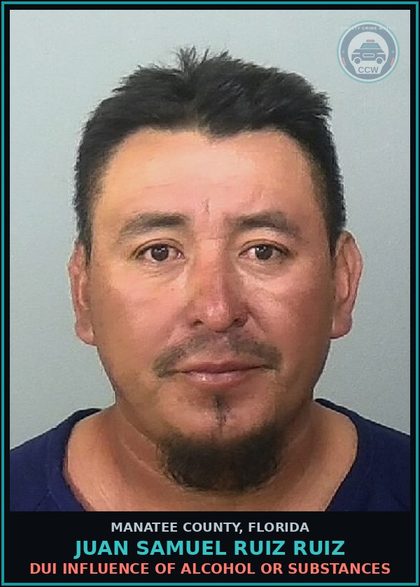 CCW arrest card for JUAN SAMUEL RUIZ RUIZ in Manatee County: DRIV WHILE LIC SUSPEND REVOCATION EQUIV STATUS