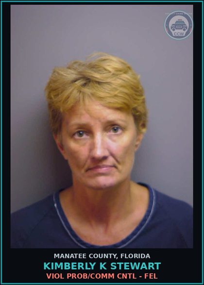 CCW arrest card for KIMBERLY K STEWART in Manatee County: VIOL PROB/COMM CNTL - FEL