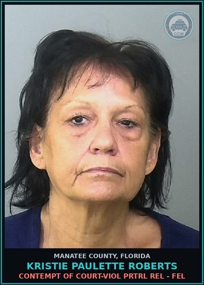 CCW arrest card for KRISTIE PAULETTE ROBERTS in Manatee County: CONTEMPT OF COURT-VIOL PRTRL REL - FEL