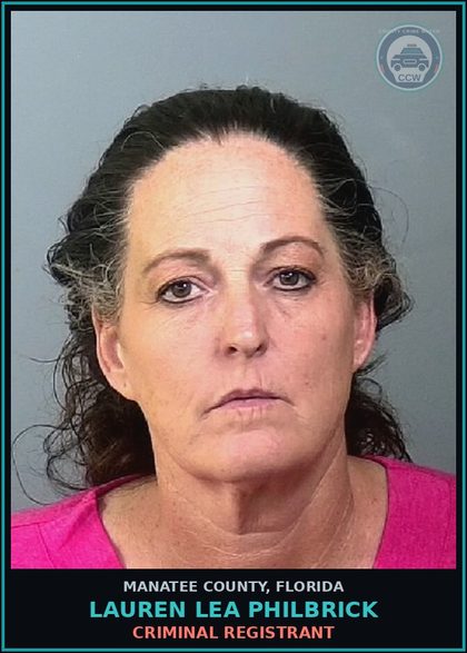 CCW arrest card for LAUREN LEA PHILBRICK in Manatee County: CRIMINAL REGISTRANT