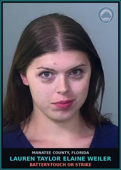 CCW arrest card for LAUREN TAYLOR ELAINE WEILER in Manatee County: BATTERY-TOUCH OR STRIKE