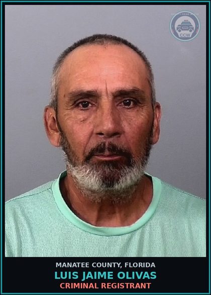 CCW arrest card for LUIS JAIME OLIVAS in Manatee County: CRIMINAL REGISTRANT
