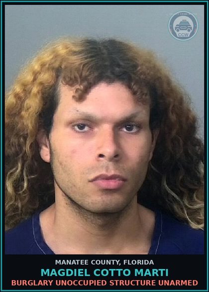 CCW arrest card for MAGDIEL COTTO MARTI in Manatee County: BURGLARY UNOCCUPIED STRUCTURE UNARMED