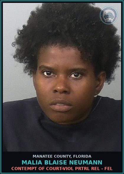 CCW arrest card for MALIA BLAISE NEUMANN in Manatee County: CONTEMPT OF COURT-VIOL PRTRL REL - FEL