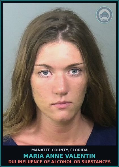 CCW arrest card for MARIA ANNE VALENTIN in Manatee County: DUI INFLUENCE OF ALCOHOL OR DRUGS