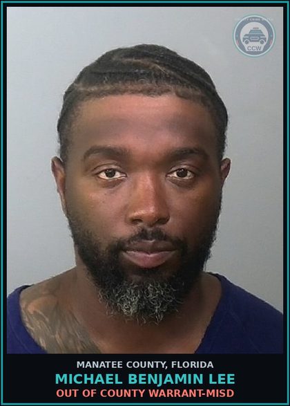 CCW arrest card for MICHAEL BENJAMIN LEE in Manatee County: OUT OF COUNTY WARRANT-MISD