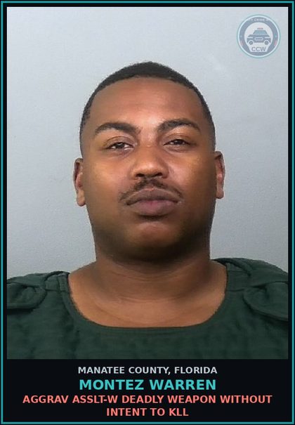 CCW arrest card for MONTEZ WARREN in Manatee County: AGGRAV ASSLT-W DEADLY WEAPON WITHOUT INTENT TO KLL