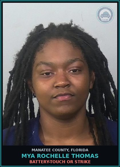 CCW arrest card for MYA ROCHELLE THOMAS in Manatee County: BATTERY-TOUCH OR STRIKE
