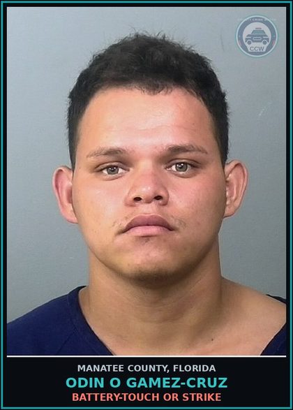 CCW arrest card for ODIN O GAMEZ-CRUZ in Manatee County: BATTERY-TOUCH OR STRIKE