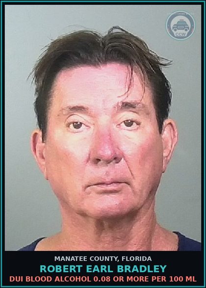 CCW arrest card for ROBERT EARL BRADLEY in Manatee County: DUI BLOOD ALCOHOL 0.08 OR MORE PER 100 ML