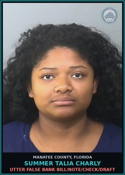 CCW arrest card for SUMMER TALIA CHARLY in Manatee County: UTTER FALSE BANK BILL/NOTE/CHECK/DRAFT