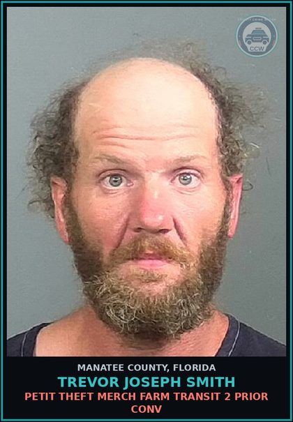 CCW arrest card for TREVOR JOSEPH SMITH in Manatee County: PETIT THEFT MERCH FARM TRANSIT 2 PRIOR CONV
