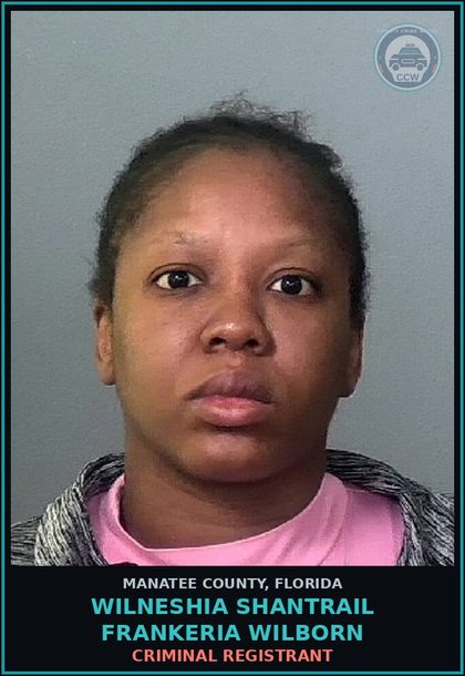 CCW arrest card for WILNESHIA SHANTRAIL FRANKERIA WILBORN in Manatee County: CRIMINAL REGISTRANT