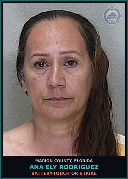 CCW arrest card for ANA ELY RODRIGUEZ in Marion County: BATTERY-TOUCH OR STRIKE