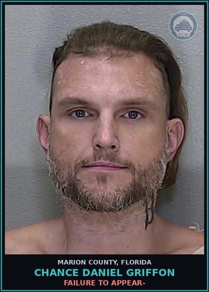 CCW arrest card for CHANCE DANIEL GRIFFON in Marion County: FAILURE TO APPEAR-
