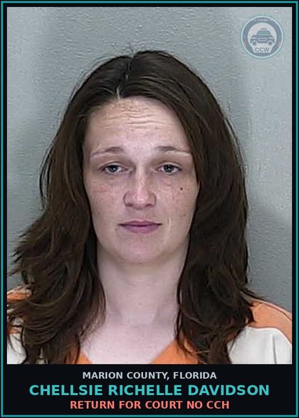 CCW arrest card for CHELLSIE RICHELLE DAVIDSON in Marion County: RETURN FOR COURT NO CCH