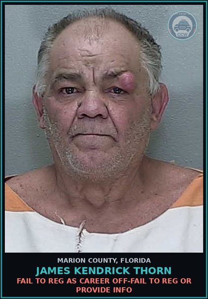 CCW arrest card for JAMES KENDRICK THORN in Marion County: FAIL TO REG AS CAREER OFF-FAIL TO REG OR PROVIDE INFO