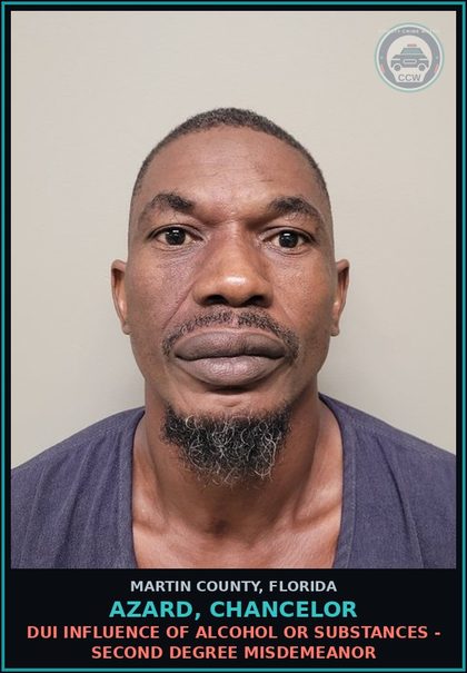 CCW arrest card for AZARD, CHANCELOR in Martin County: DUI INFLUENCE OF ALCOHOL OR DRUGS - Second Degree Misdemeanor