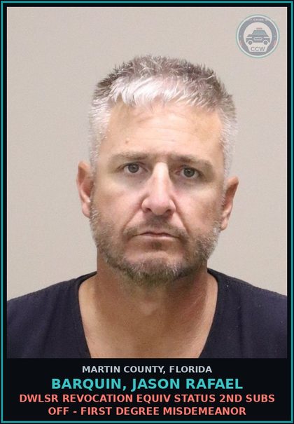 CCW arrest card for BARQUIN, JASON RAFAEL in Martin County: DWLSR REVOCATION EQUIV STATUS 2ND SUBS OFF - First Degree Misdemeanor