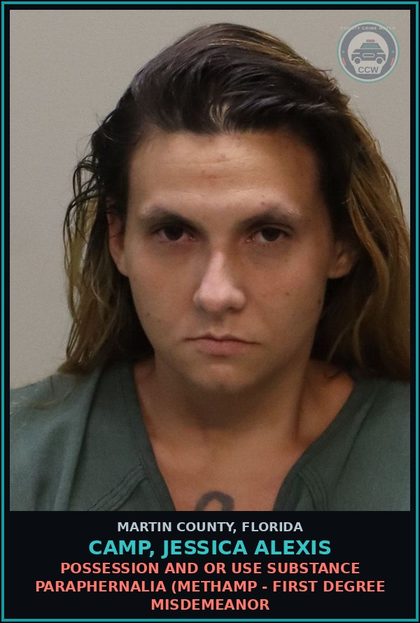 CCW arrest card for CAMP, JESSICA ALEXIS in Martin County: POSSESSION AND OR USE DRUG PARAPHERNALIA (Methamp - First Degree Misdemeanor