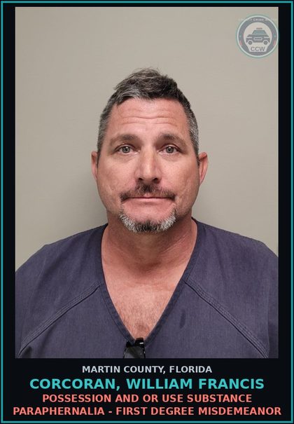 CCW arrest card for CORCORAN, WILLIAM FRANCIS in Martin County: POSSESSION AND OR USE DRUG PARAPHERNALIA - First Degree Misdemeanor
