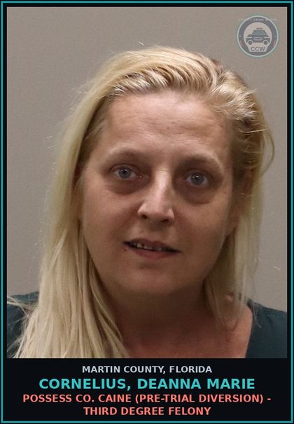 CCW arrest card for CORNELIUS, DEANNA MARIE in Martin County: POSSESS COCAINE (PRE-TRIAL DIVERSION) - Third Degree Felony