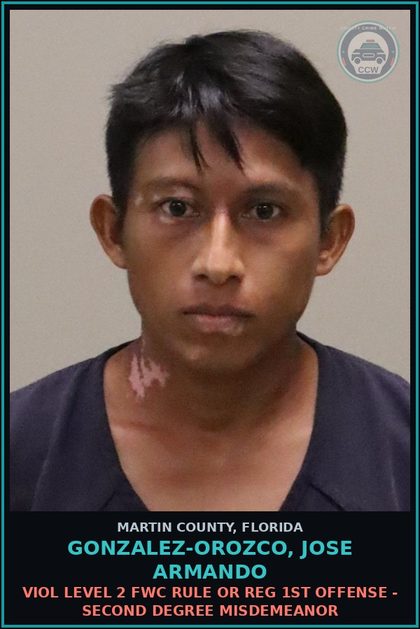 CCW arrest card for GONZALEZ-OROZCO, JOSE ARMANDO in Martin County: VIOL LEVEL 2 FWC RULE OR REG 1ST OFFENSE - Second Degree Misdemeanor