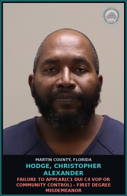 CCW arrest card for HODGE, CHRISTOPHER ALEXANDER in Martin County: FAILURE TO APPEAR(C1 DUI C4 VOP OR COMMUNITY CONTROL) - First Degree Misdemeanor