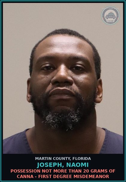 CCW arrest card for JOSEPH, NAOMI in Martin County: POSSESSION NOT MORE THAN 20 GRAMS OF Canna - First Degree Misdemeanor