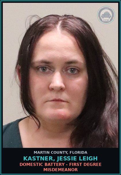 CCW arrest card for KASTNER, JESSIE LEIGH in Martin County: DOMESTIC BATTERY - First Degree Misdemeanor