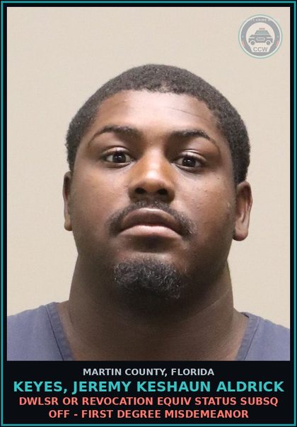 CCW arrest card for KEYES, JEREMY KESHAUN ALDRICK in Martin County: DWLSR OR REVOCATION EQUIV STATUS SUBSQ OFF - First Degree Misdemeanor