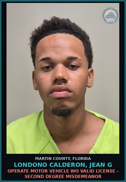 CCW arrest card for LONDONO CALDERON, JEAN G in Martin County: OPERATE MOTOR VEHICLE WO VALID LICENSE - Second Degree Misdemeanor
