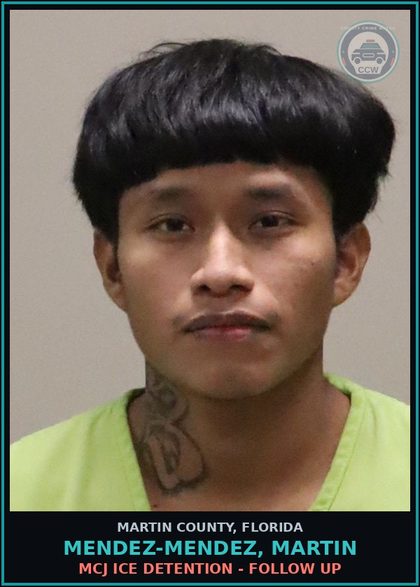 CCW arrest card for MENDEZ-MENDEZ, MARTIN in Martin County: MCJ ICE DETENTION - Follow up