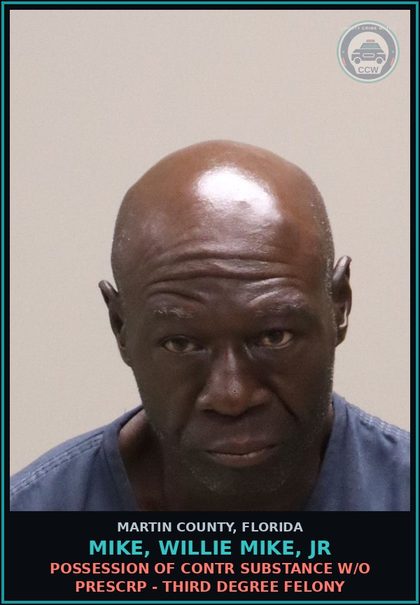 CCW arrest card for MIKE, WILLIE MIKE, Jr in Martin County: POSSESSION OF contr substance W/O PRESCRIPTION - Third Degree Felony
