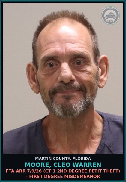 CCW arrest card for MOORE, CLEO WARREN in Martin County: FTA ARR 7/9/26 (CT 1 2ND DEGREE PETIT THEFT) - First Degree Misdemeanor