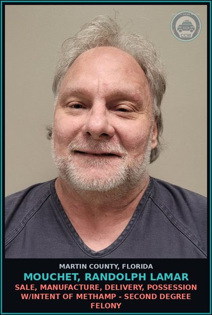 CCW arrest card for MOUCHET, RANDOLPH LAMAR in Martin County: POSSESS Methamp - Third Degree Felony