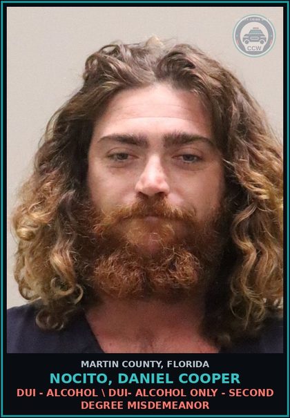 CCW arrest card for Nocito, Daniel Cooper in Martin County: DUI - ALCOHOL \ DUI- ALCOHOL ONLY - Second Degree Misdemeanor