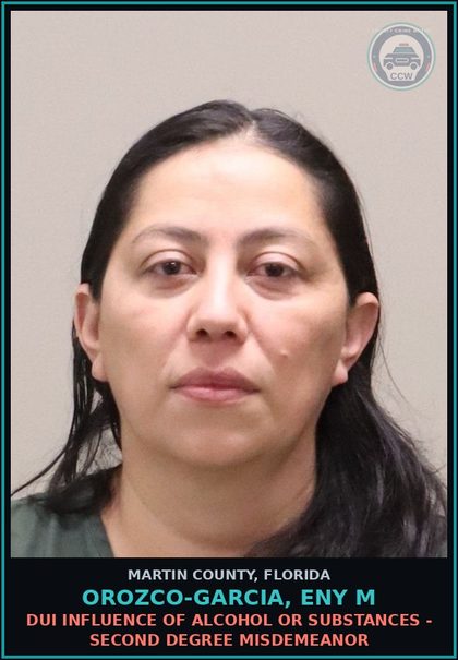 CCW arrest card for OROZCO-GARCIA, ENY M in Martin County: DUI INFLUENCE OF ALCOHOL OR DRUGS - Second Degree Misdemeanor