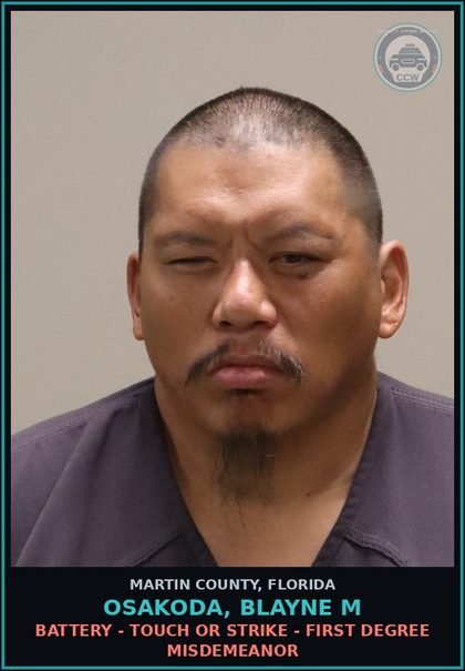CCW arrest card for OSAKODA, BLAYNE M in Martin County: BATTERY - TOUCH OR STRIKE - First Degree Misdemeanor
