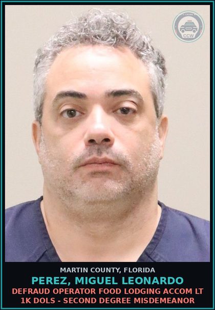 CCW arrest card for PEREZ, MIGUEL LEONARDO in Martin County: DEFRAUD OPERATOR FOOD LODGING ACCOM LT 1K DOLS - Second Degree Misdemeanor