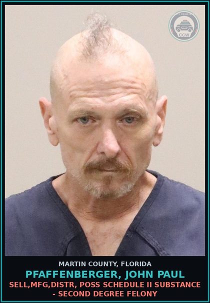 CCW arrest card for PFAFFENBERGER, JOHN PAUL in Martin County: SELL,MFG,DISTR, POSS SCHEDULE II DRUG - Second Degree Felony