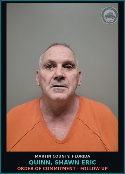 CCW arrest card for QUINN, SHAWN ERIC in Martin County: ORDER OF COMMITMENT - Follow up