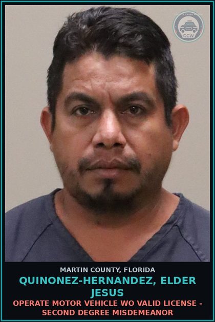 CCW arrest card for QUINONEZ-HERNANDEZ, ELDER JESUS in Martin County: OPERATE MOTOR VEHICLE WO VALID LICENSE - Second Degree Misdemeanor