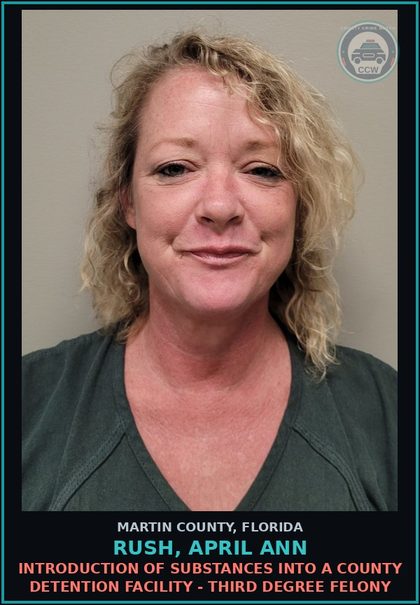 CCW arrest card for RUSH, APRIL ANN in Martin County: POSSESSION AND OR USE DRUG PARAPHERNALIA - First Degree Misdemeanor