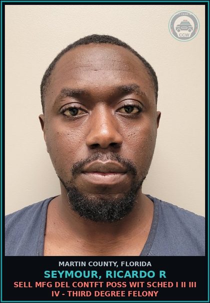 CCW arrest card for SEYMOUR, RICARDO R in Martin County: SELL MFG DEL CONTFT POSS WIT SCHED I II III IV - Third Degree Felony